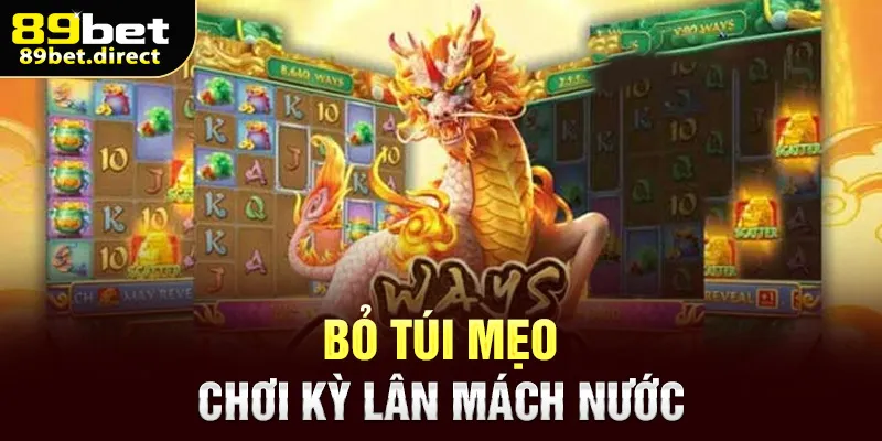 Bỏ túi mẹo chơi Kỳ Lân Mách Nước