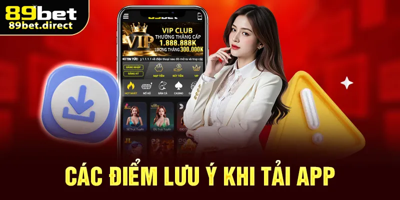 Các điểm lưu ý khi tải app