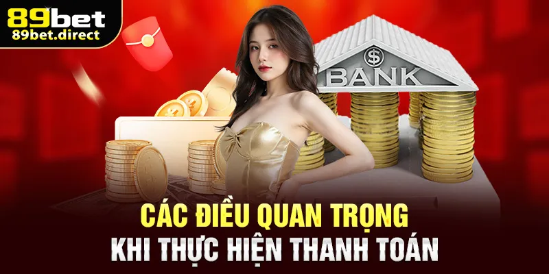 Các điều quan trọng khi thực hiện thanh toán