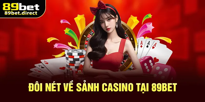 Khái quát về casino tại nhà cái