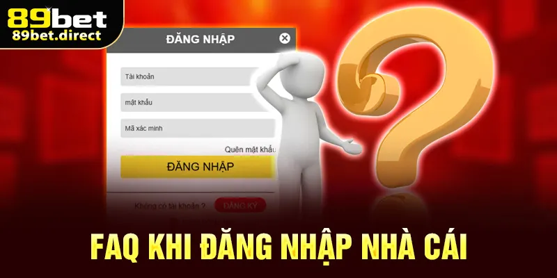 FAQ khi đăng nhập nhà cái