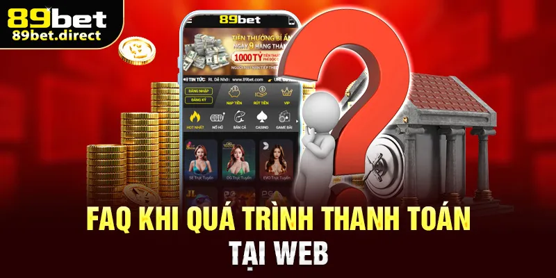 FAQ khi quá trình thanh toán tại web