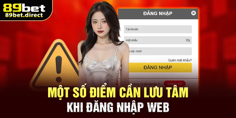 Một số điểm cần lưu tâm khi đăng nhập web