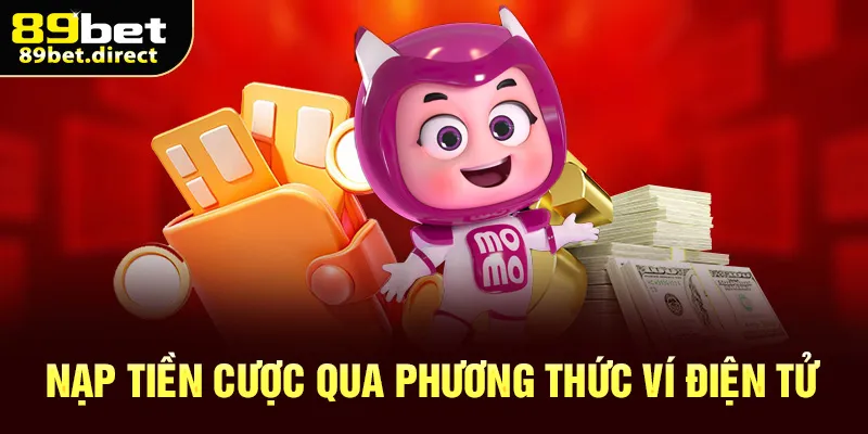 Nạp tiền cược qua phương thức ví điện tử