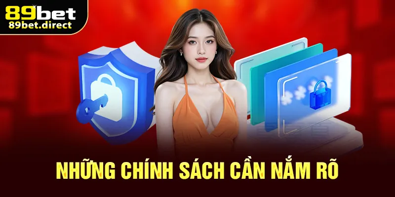 Những chính sách cần nắm rõ