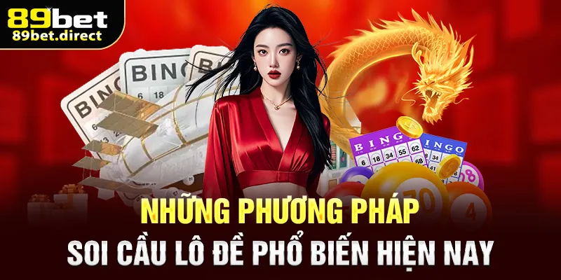 Những phương pháp soi cầu lô đề phổ biến hiện nay