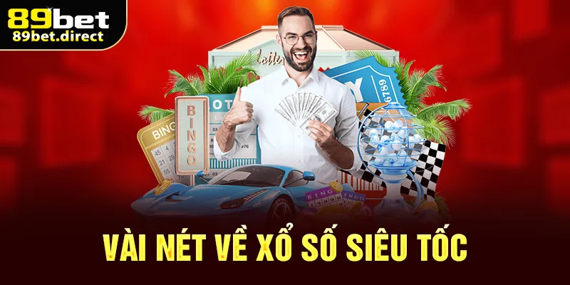 Vài nét về xổ số siêu tốc