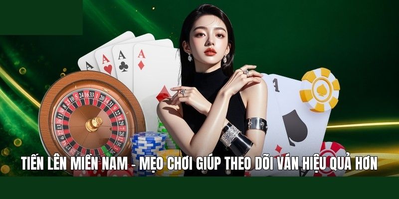 Luật chơi Tiến lên miền nam cơ bản